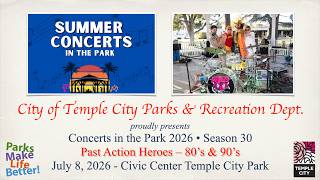 July 8, 2026 – 30th Temple City Concerts in the Park Series – Past Action Heroes