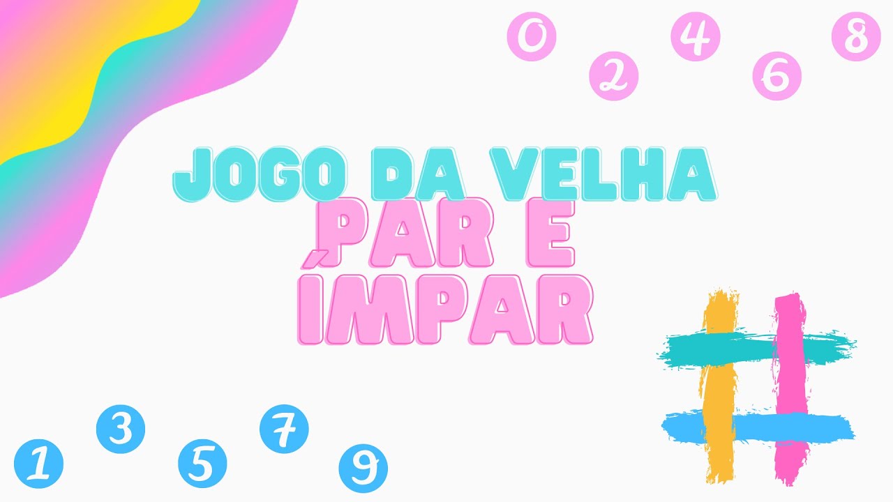 Jogo da Velha Par e Ímpar 