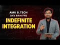Indefinite Integration PYQ 🔥 | AMU B.Tech Mathematics | Previous Year Questions | Free Series