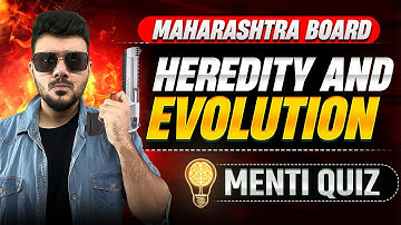Heredity & Evolution Quiz 🔥 | Class 10 Science Menti Quiz | Maharashtra Board | Parth Momaya