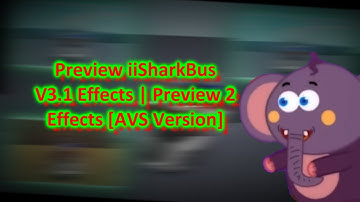 Preview iiSharkBus V3.1 Effects | Preview 2 Effects [AVS Version]