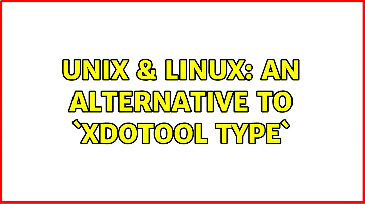 Unix & Linux: An alternative to `xdotool type` (2 Solutions!!)