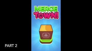 Merge Town Part 2