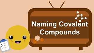 Naming Covalent Compounds