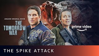 The Spike Attack | The Tomorrow War | Amazon Prime Video