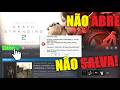 RESOLVIDO! DEATH STRANDING 2 NÃO SALVA PROGRESSO E NÃO ABRE! WINDOWS/LINUX