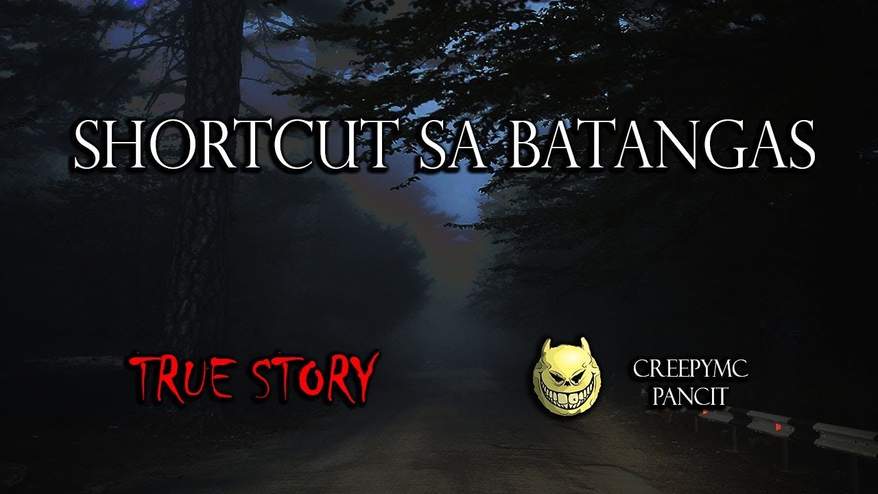 SHORTCUT SA BATANGAS - TRUE STORY