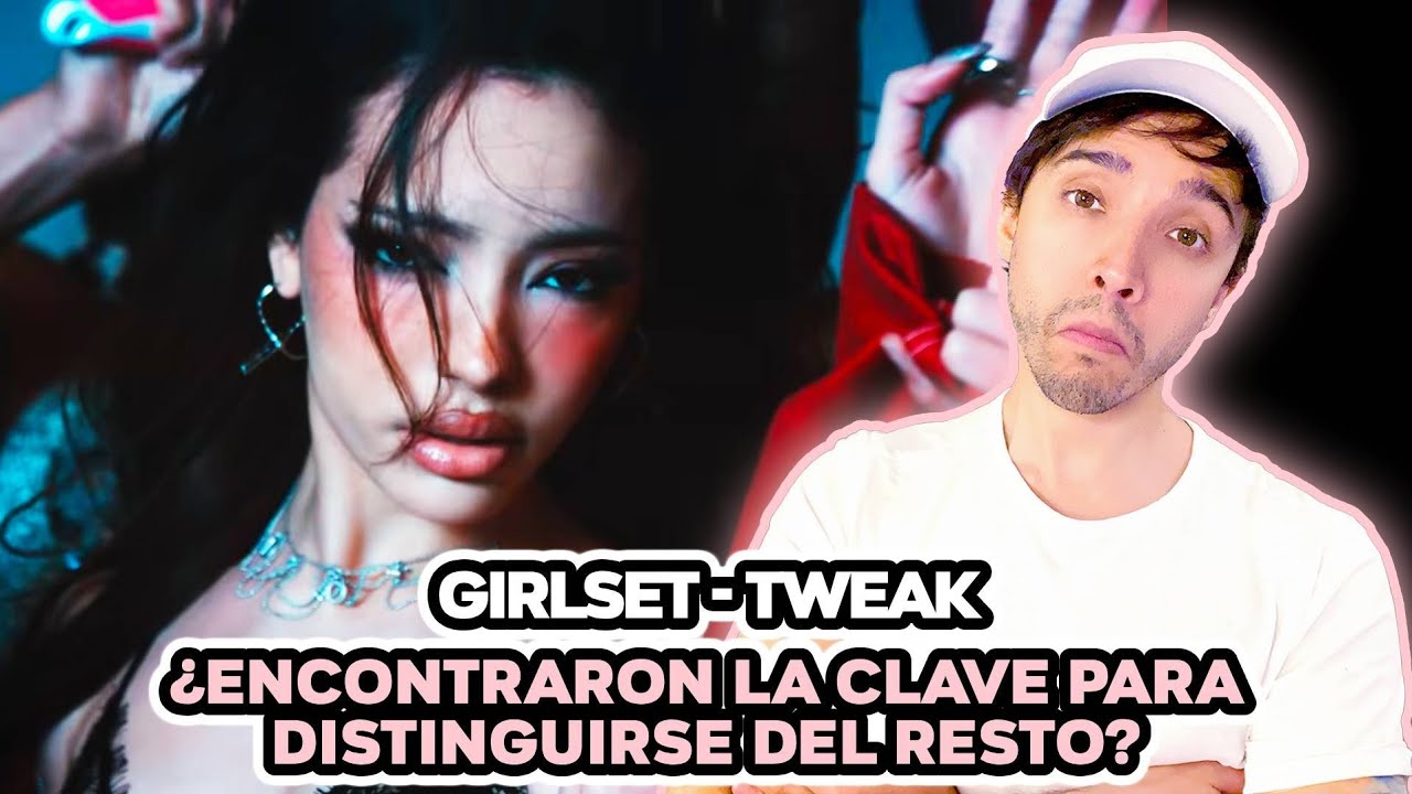 GIRLSET - TWEAK | Tenían el desafío de encontrar una identidad propia, y este es el resultado