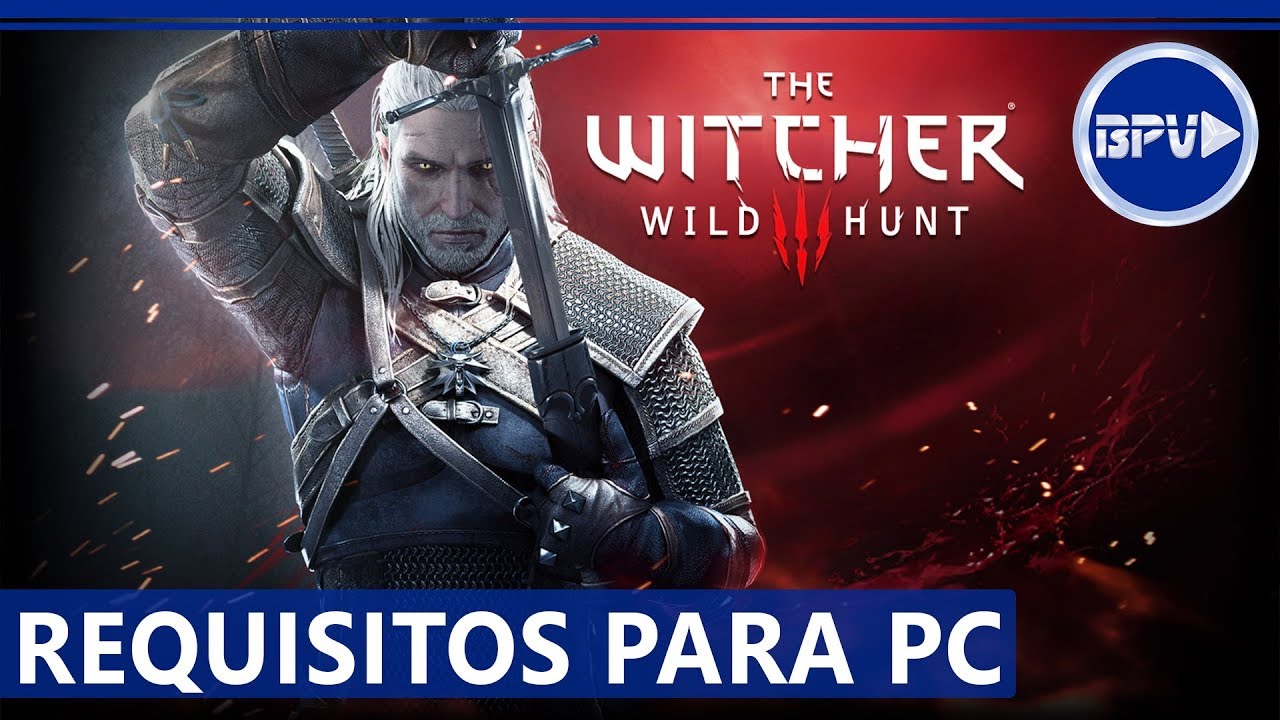 Requisitos para Jogar THE WITCHER 3 no PC - BPV Dicas 