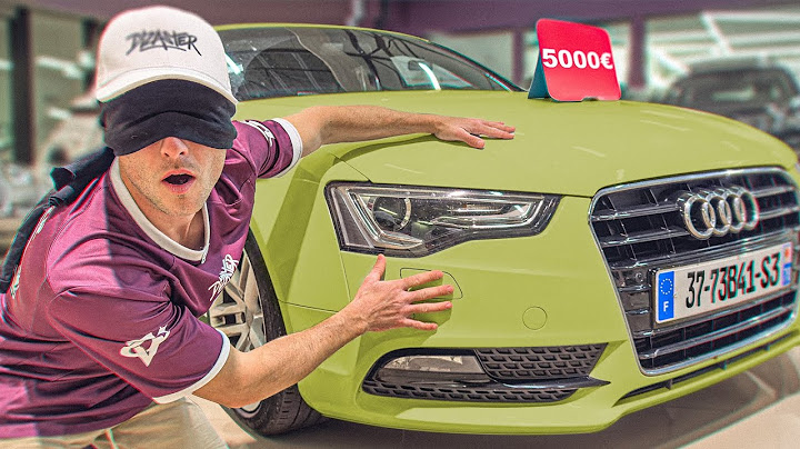 ACHETER UNE VOITURE LES YEUX BANDÉS !