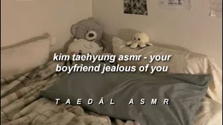 🌈 Kim Taehyung ASMR / Your Boyfriend V Jealous Of You / Imagine With BTS / English Translation