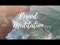 5 minute morning meditation for period health 