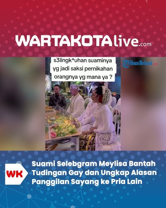 Suami Selebgram Meylisa Bantah Tudingan Gay dan Ungkap Alasan Panggilan Sayang ke Pria Lain