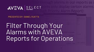 Filter Through Your Alarms with AVEVA Reports for Operations | Santa's Bag of Tips & Tricks 2022