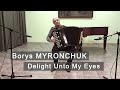 Borys Myronchuk: Delight Unto My Eyes * Моих очей очарованье - Борис Мирончук ACCORDION баян jazz
