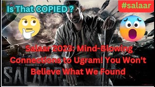 🔥 Salaar 2023: Unveiling the Mind-Blowing Connections to Ugram! You Won't Believe What We Found! 😱
