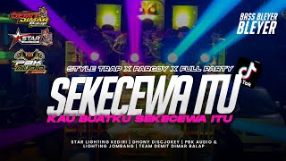 DJ TRAP PARTY SEKECEWA ITU - ANGGA CANDRA BASS BLEYER FYP TIKTOK STAR LIGHTING | DHONI DISCJOKEY