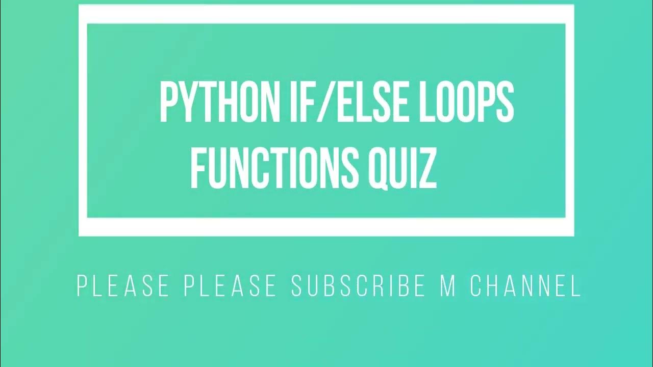 python if/else loops functions [QS] - YouTube