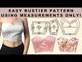 HOW TO MAKE A SWEETHEART BUSTIER PATTERN WITH MEASUREMENTS | PATTERNS FOR S, M & L