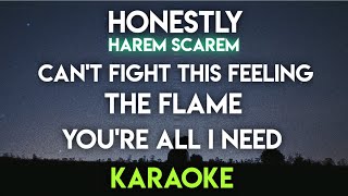 HONESTLY - HAREM SCAREM │CAN'T FIGHT THIS FEELING │THE FLAME │ YOU'RE ALL I NEED - (KARAOKE VERSION)