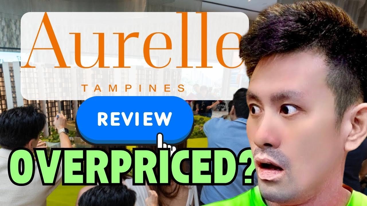 My Upfront Aurelle at Tampines EC review | Eric Chiew Review