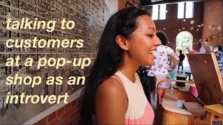 what it's like talking to customers at a popup shop // lastminute dropping out of a market, vlog