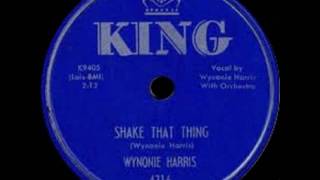 Wynonie Harris - Shake That Thing chords