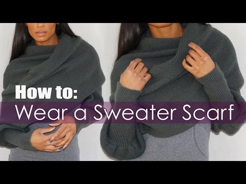 Video: Wear A Sweater Instead Of A Scarf This Fall