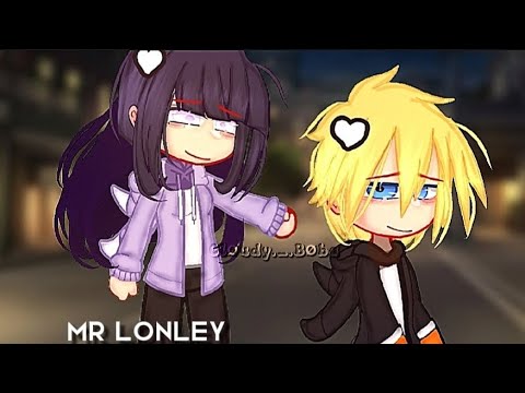 Mr Lonley//Trend//🦊NaruHina💜//Naruto Mordern AU//Naruto//