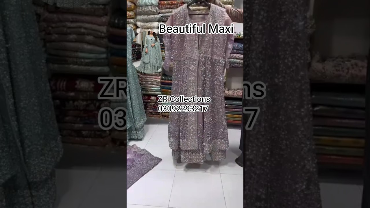 Beautiful Maxi available at ZR Collections DM to order  WhatsApp 03092293217O 