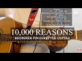 10000 reasons matt redman beginner fingerstyle cover by kuya nathan
