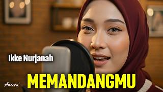 MEMANDANGMU - IKKE NURJANAH | Reggae Cover by Ameera