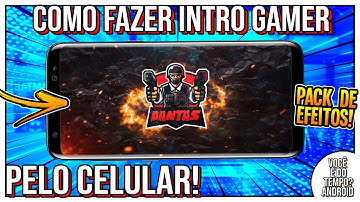 Como Fazer Intro Gamer Super Fácil Pelo Celular - Kinemaster