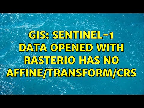 GIS: Sentinel-1 Data