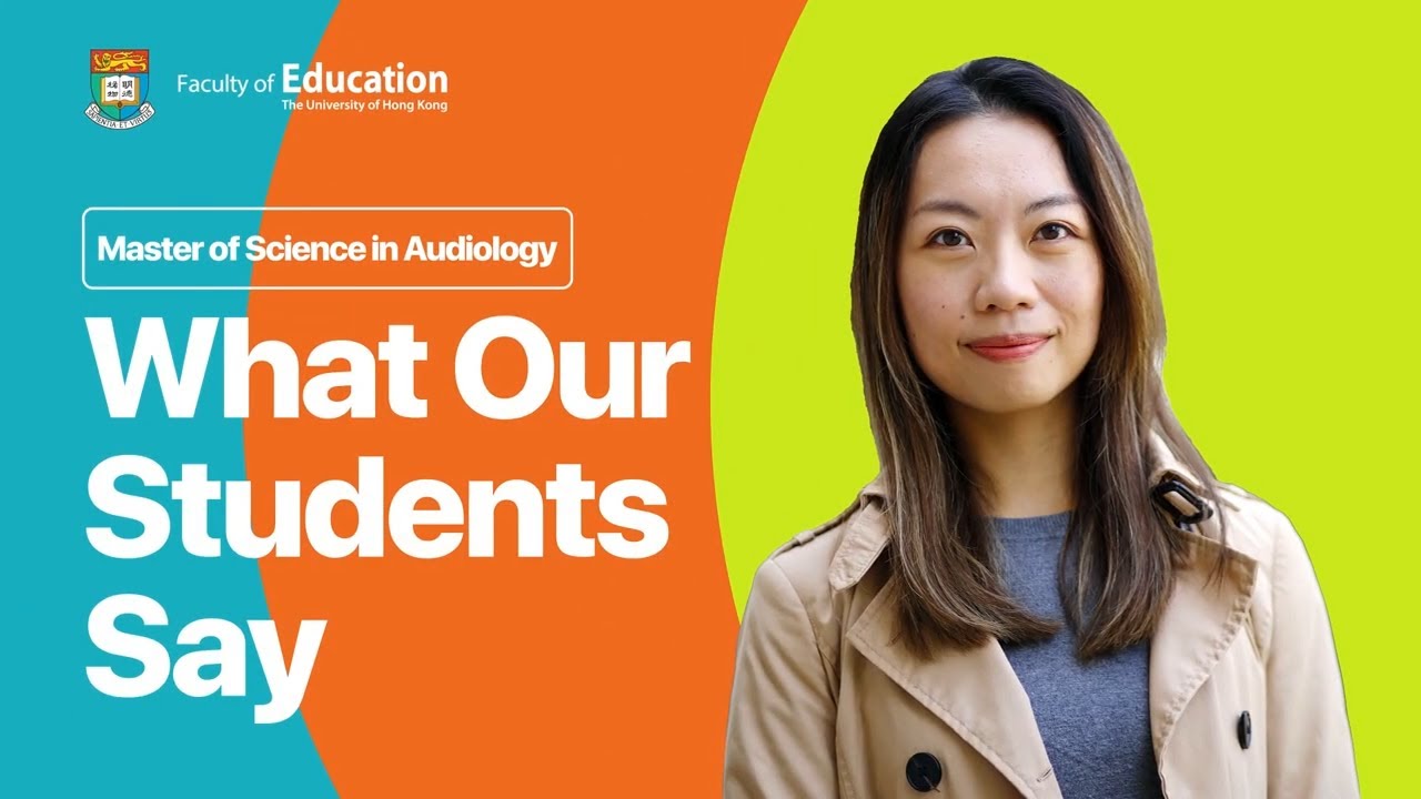 What Our Students Say - Master of Science in Audiology [MSc(Audiology ...