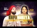 Bapa moriya ganesh mantra priyesh dhoolab feat malyaban chatterjee