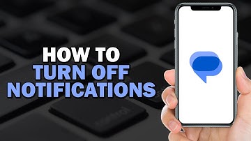 How To Turn Off Google Messages Notifications (Quick Tutorial)