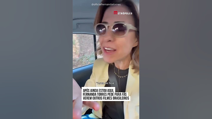 Após Ainda Estou Aqui, Fernanda Torres pede para fãs verem outros filmes brasileiros