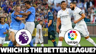 Which is the better league: Premier League or La Liga? 🤔👀