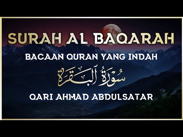 SURAH AL-BAQARA - Setan kabur Dari Rumah - Penning Hati dan Pikiran by AHMAD ABDULSATAR class=