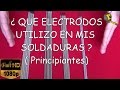 TIPOS DE ELECTRODOS PARA SOLDAR