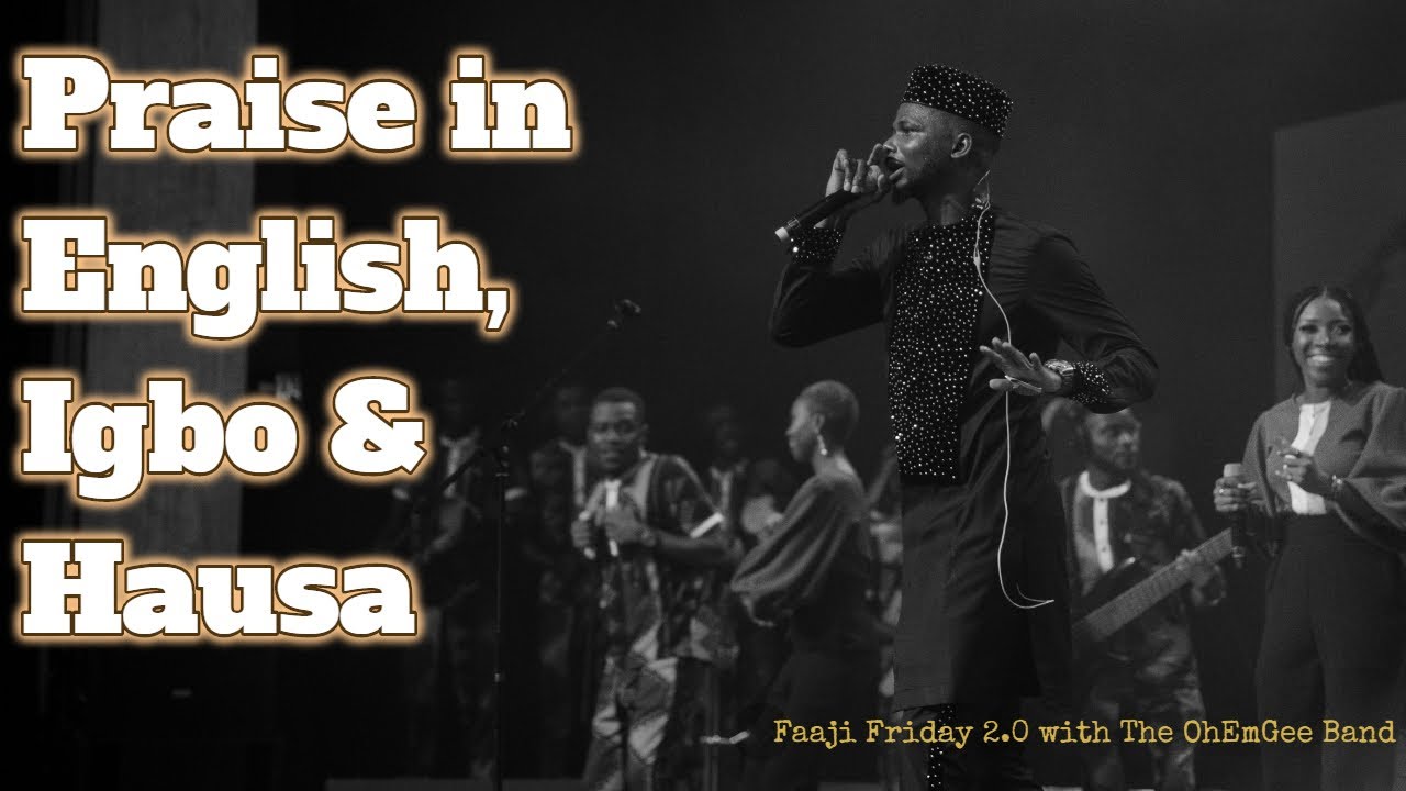 Praise in Other Languages   OhEmGeeFaajiFriday S2P3