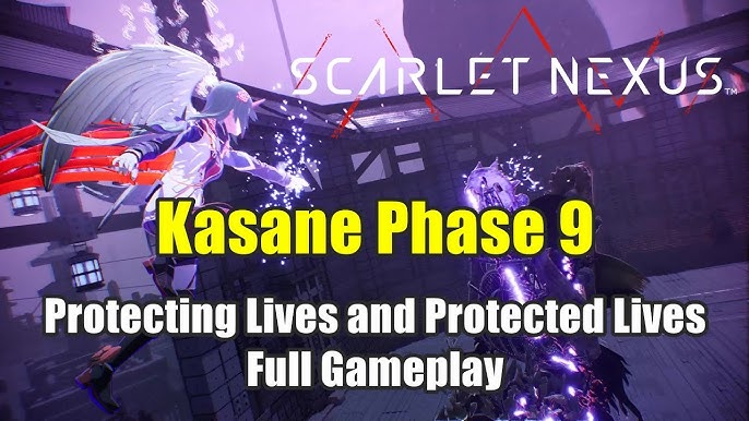 Kasane Phase 6 - Scarlet Nexus Guide - IGN