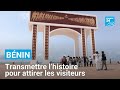 Le Bénin mise sur son histoire pour développer le tourisme • FRANCE 24