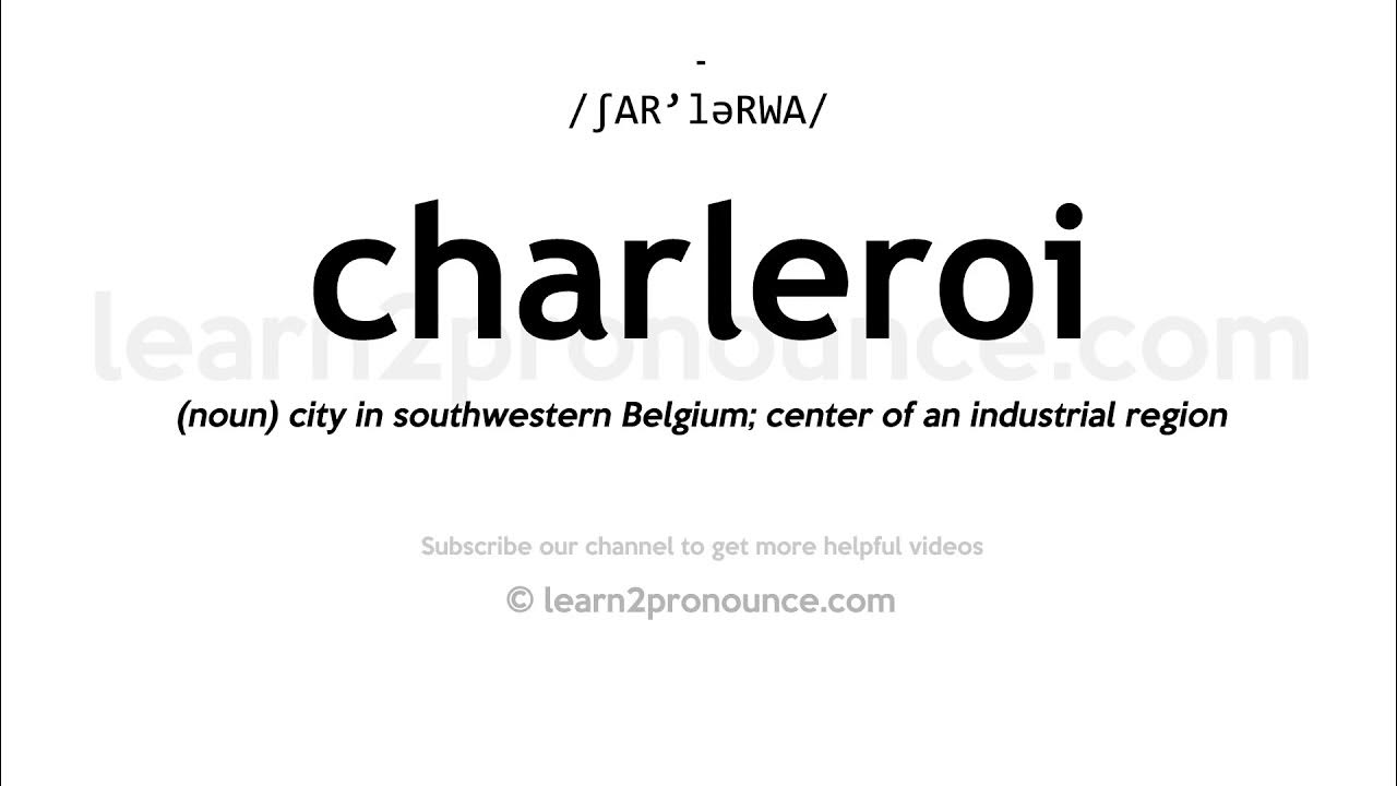 How to pronounce Charleroi English pronunciation YouTube