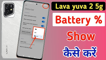 Battery Percentage Setting In Lava yuva 2 5g / Show Battery Percentage In Lava yuva 2 5g,