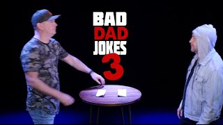 Bad Dad Jokes 3