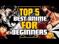 Top 5 Best Anime For Beginners