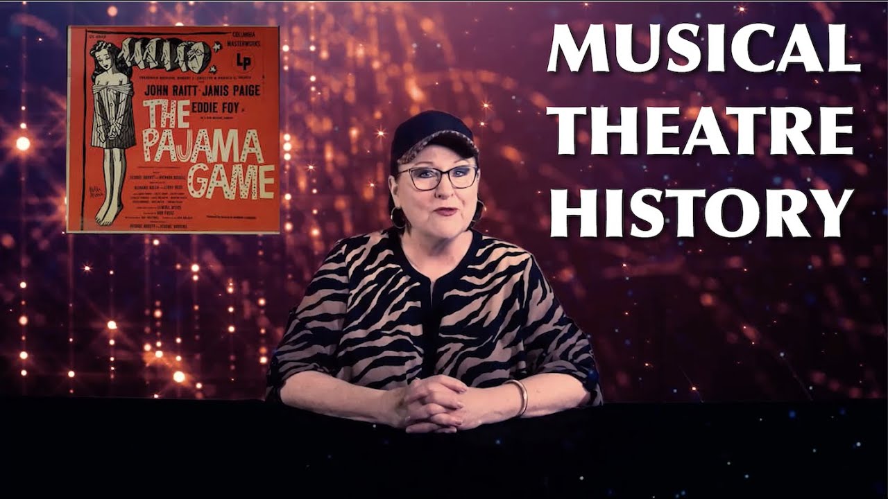 Musical Theatre History #4~THE PAJAMA GAME