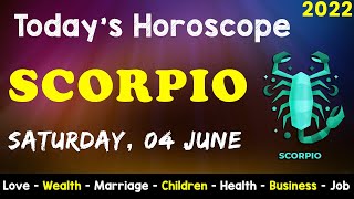 Scorpio Horoscope for Today Aj Ka Din Kaisa Rahe Ga Aaj Ka Din Daily Horoscope 04 June 2022